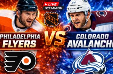 Philadelphia Flyers vs Colorado Avalanche: NHL Live Play by Play and Watch Party