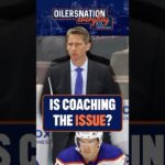 Has coaching become a problem for the Edmonton Oilers