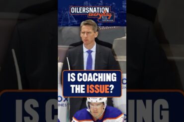 Has coaching become a problem for the Edmonton Oilers
