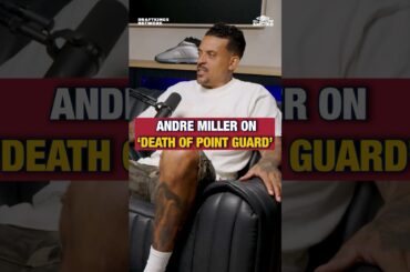 NBA Vet Andre Miller on “Death of the Point Guard” 🧐💨