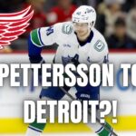 Elias Pettersson to Detroit?! Red Wings Trade Buzz 🚨