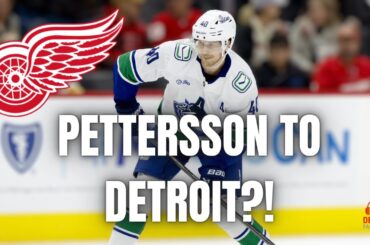 Elias Pettersson to Detroit?! Red Wings Trade Buzz 🚨