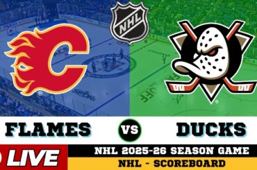 🔴LIVE : Anaheim Ducks Vs Calgary Flames | NHL 2026 | NHL Live SCOREBOARD