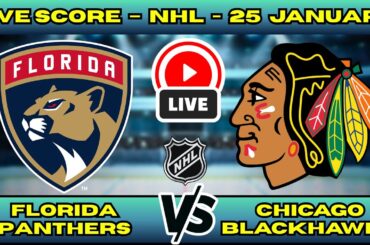 🔴 LIVE: Florida Panthers at Chicago | NHL Scoreboard | Jan 25 | Bedard vs Stanley Cup Champs