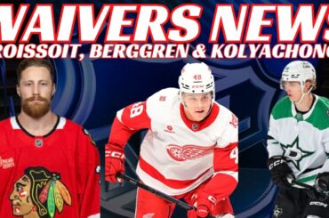 NHL Waivers News: Berggren, Broissoit & Kolyachonok on Waivers