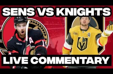 Ottawa Senators Vs Vegas Golden Knights LIVE COMMENTARY! | 2025-26 NHL Season