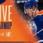 LIVE | Warmup  -  Oilers vs Ducks