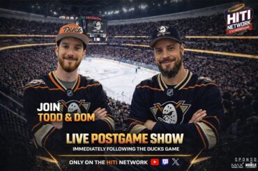 Anaheim Ducks Postgame Show | HITI Full Game Reaction & Analysis