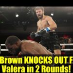 Pat Brown KNOCKS OUT Felix Valera in 2 Rounds! | Full Fight Highlights & Analysis