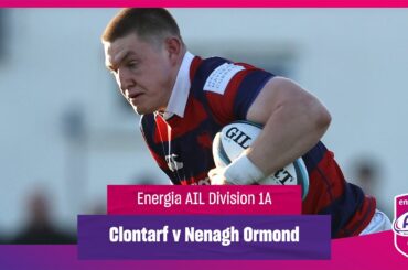 Clontarf v Nenagh Ormond - #EnergiaAIL Highlights Div 1A Rd 11