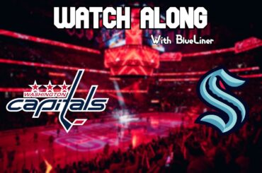 Washington Capitals vs Seattle Kraken | Live Commentary!