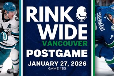 RINK WIDE POST-GAME: Vancouver Canucks vs San Jose Sharks | Game #53 - Jan. 27, 2025