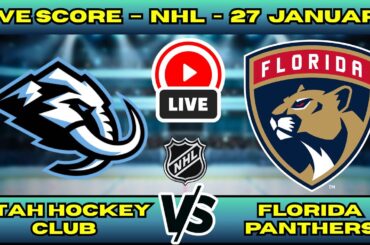 🔴 LIVE: Utah Hockey Club at Florida Panthers | NHL Scoreboard | Jan 27 | New Era vs The Champs