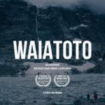WAIATOTO FULL MOVIE 4K - Crossing NZ's Southern Alps