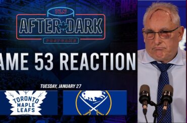 Toronto Maple Leafs vs Buffalo Sabres Postgame Show ft. Jay Rosehill | Game 53 | TLN After Dark