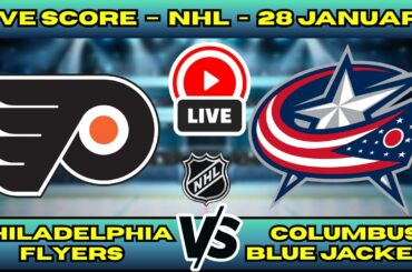 🔴 LIVE: Philadelphia Flyers at Columbus | NHL Scoreboard | Jan 28 | Michkov vs Fantilli