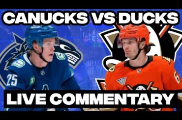Anaheim Ducks Vs Vancouver Canucks LIVE COMMENTARY! | 2025-26 NHL Season