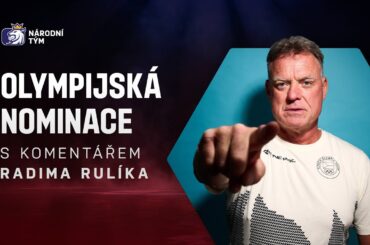 Nominace národního týmu s komentářem Radima Rulíka