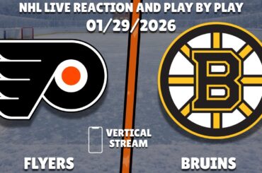 Flyers vs Bruins | Philadelphia Flyers vs Boston Bruins | Live Reaction & Play-by-Play