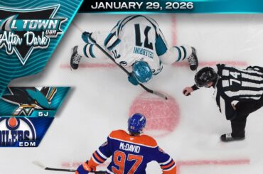 San Jose Sharks @ Edmonton Oilers - 1/29/2026 - Teal Town USA After Dark (Postgame)
