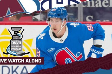 DNVR Avalanche Watchalong - Colorado Avalanche @ Montreal Canadiens