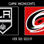 NHL Highlights   Los Angeles Kings vs  Carolina Hurricanes   Feb 26, 2019