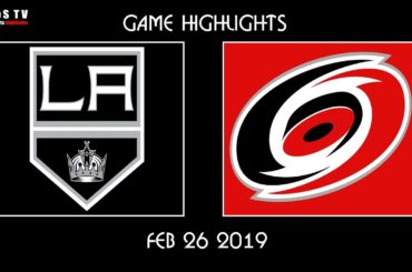 NHL Highlights   Los Angeles Kings vs  Carolina Hurricanes   Feb 26, 2019