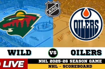 🔴LIVE : Minnesota Wild Vs Edmonton Oilers | NHL 2026 | NHL Live SCOREBOARD