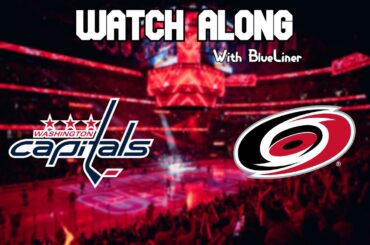 Washington Capitals vs Carolina Hurricanes | Live Commentary!