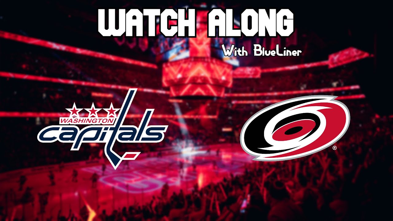 Washington Capitals vs Carolina Hurricanes | Live Commentary!