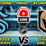 🔴 LIVE: Vegas Golden Knights at Seattle Kraken | NHL Scoreboard | Jan 31 | Pacific Division Clash