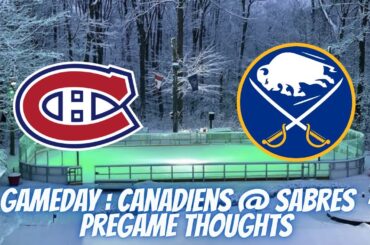 Gameday : Canadiens @ Sabres - Pregame Thoughts