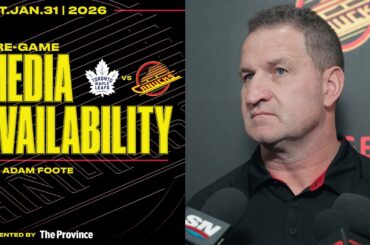 Head Coach Adam Foote Pre-Game Media | Canucks vs. Maple Leafs (Jan 31, 2026)