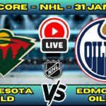 🔴 LIVE: Minnesota Wild at Edmonton Oilers | NHL Scoreboard | Jan 31 | McDavid vs Kaprizov Clash