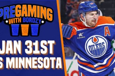 THE EDMONTON OILERS HOST THE MINNESOTA WILD | PREGAMING WITH BORDZY