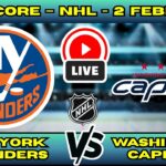 🔴 LIVE: NY Islanders at Washington Capitals | NHL Scoreboard | Feb 2 | Metro Division Rivalry
