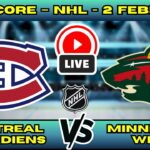 🔴 LIVE: Minnesota Wild at Montreal Canadiens | NHL Scoreboard | Feb 2 | Habs Host Wild at Bell