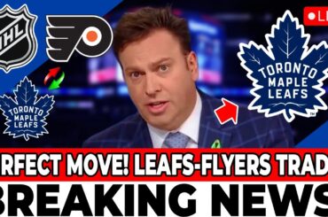 A HUGE TRADE BETWEEN THE FLYERS AND THE LEAFS IS ABOUT TO HAPPEN! WHAT ARE THE CHANCES? LEAFS NEWS