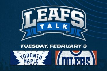 Maple Leafs vs. Oilers LIVE Post Game Reaction | Leafs Talk