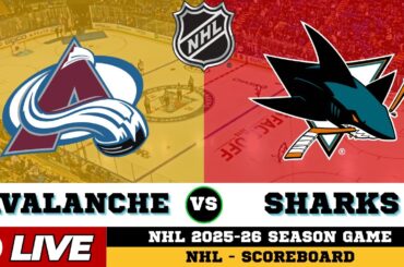 🔴LIVE : San Jose Sharks Vs Colorado Avalanche | NHL 2026 | NHL Live SCOREBOARD