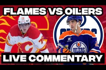Edmonton Oilers Vs Calgary Flames LIVE COMMENTARY! | 2025-26 NHL Season
