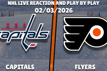 Flyers vs Capitals | Philadelphia Flyers vs Washington Capitals | Live Reaction