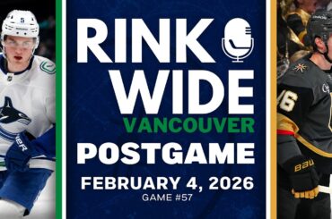 RINK WIDE POST-GAME: Vancouver Canucks at Vegas Golden Knights | Game #57 - Feb. 4, 2026