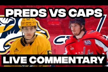Washington Capitals Vs Nahville Predators LIVE COMMENTARY! | 2025-26 NHL Season