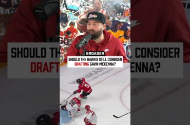 Are the Chicago Blackhawks STILL Interested in Drafting Gavin McKenna?