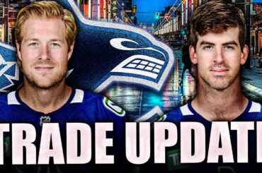 CANUCKS TRADE UPDATE: MOST LIKELY CANDIDATES TO GET MOVED? (BROCK BOESER, CONOR GARLAND)