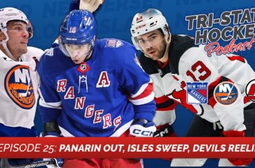 Episode 25: Panarin Out, Isles Sweep, Devils Reeling | Tri-State Hockey Podcast