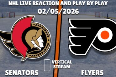 Flyers vs Senators | Philadelphia Flyers vs Ottawa Senators | Live Reaction 📱