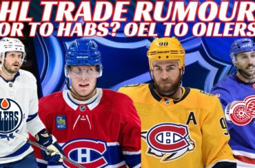 NHL Trade Rumours - Habs, Leafs, Oilers, NYR, LA, Preds, McKenna Charges Dropped, McAvoy Post