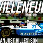 MORE THAN JUST GILLES VILLENEUVE'S SON! How Jacques Villeneuve Went From Indycar to F1